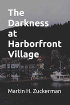 The Darkness at Harborfront Village