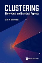 Clustering: Theoretical And Practical Aspects