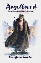 Angelbound Buchreihe 1 - Duty Bound und Prinz Lincoln