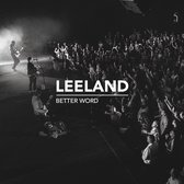 Leeland - Better Word (Live) (CD)