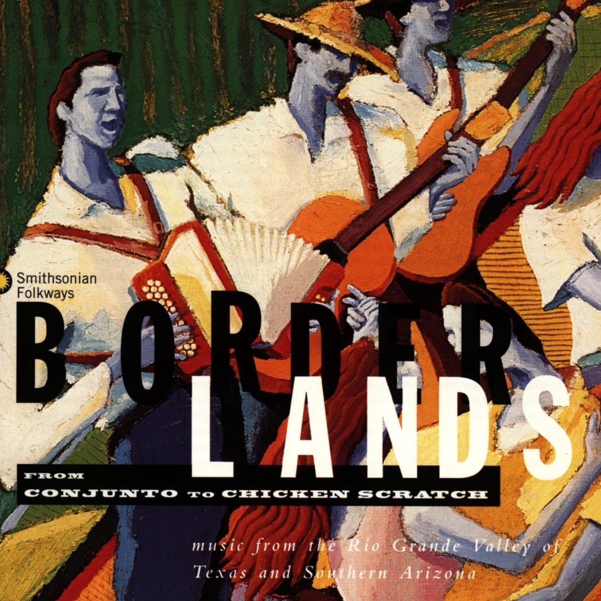 Various Artists - Borderlands - From Conjunto To Chicken Scratch (CD)