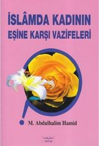 İslamda Kadının Eşine Karşı Vazifeleri