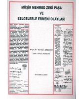 Müşir Mehmed Zeki Paşa ve Belgelerle Ermeni Olayları