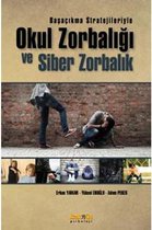 Okul Zorbalığı ve Siber Zorbalık