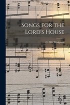 Songs for the Lord's House