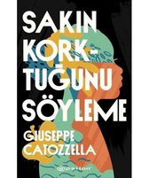 Sakın Korktuğunu Söyleme