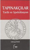 Tapınakçılar: Tarih ve Spekülasyon