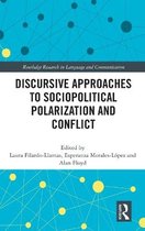 Discursive Approaches to Sociopolitical Polarization and Conflict