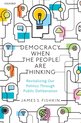 Democracy When the People Are Thinking