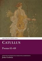 Aris & Phillips Classical Texts- Catullus: Poems 61–68