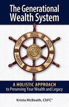 The Generational Wealth System