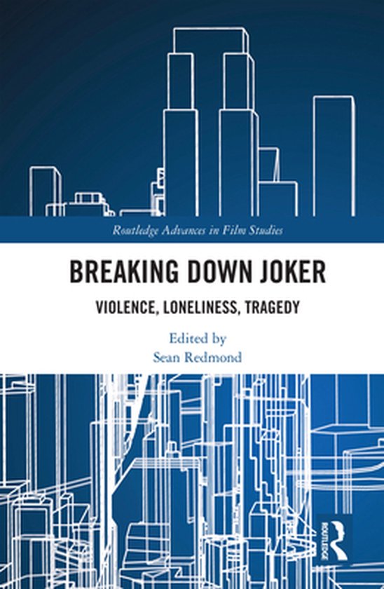 Routledge Advances in Film Studies - Breaking Down Joker - cover