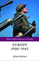 Europe 1900-1945 Short Oxford History Of