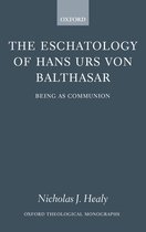 The Eschatology Of Hans Urs Von Balthasar