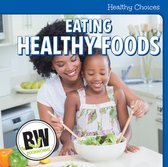 Eating Healthy Foods