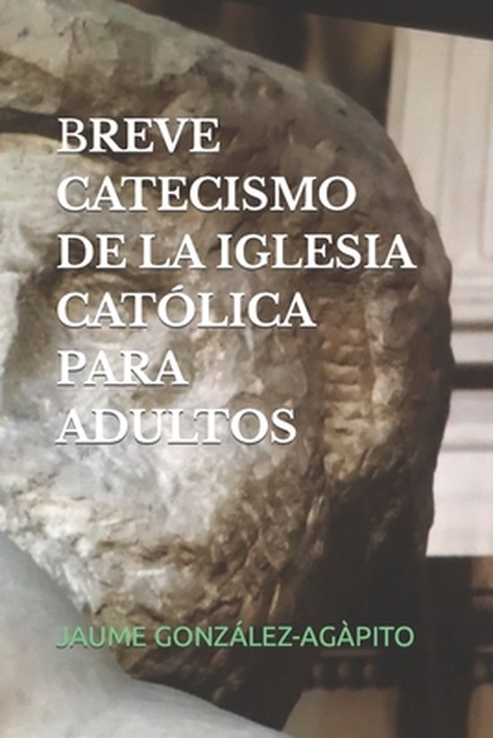 Breve Catecismo de la Iglesia Católica Para Adultos - cover