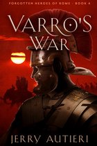 Forgotten Heroes of Rome- Varro's War