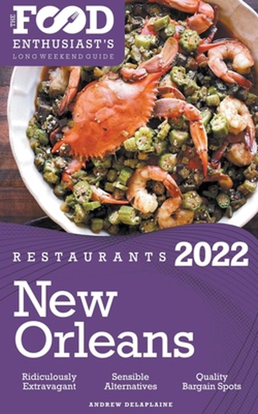 2022 New Orleans Restaurants - The Food Enthusiast's Long We ... - cover