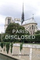 Travel to Culture and Landscape- Paris disclosed