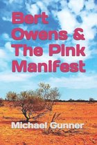 Bert Owens & The Pink Manifest