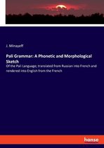 Pali Grammar: A Phonetic and Morphological Sketch