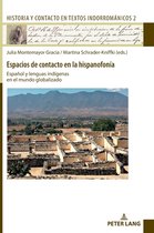 Historia y Contacto en Textos Indorrom�nicos- Espacios de contacto en la hispanofon�a