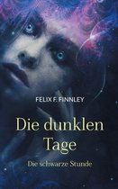 Die dunklen Tage