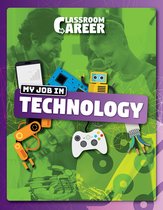 Classroom to Career- My Job in Technology