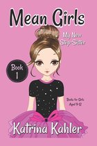MEAN GIRLS - Book 1: My New Step-Sister
