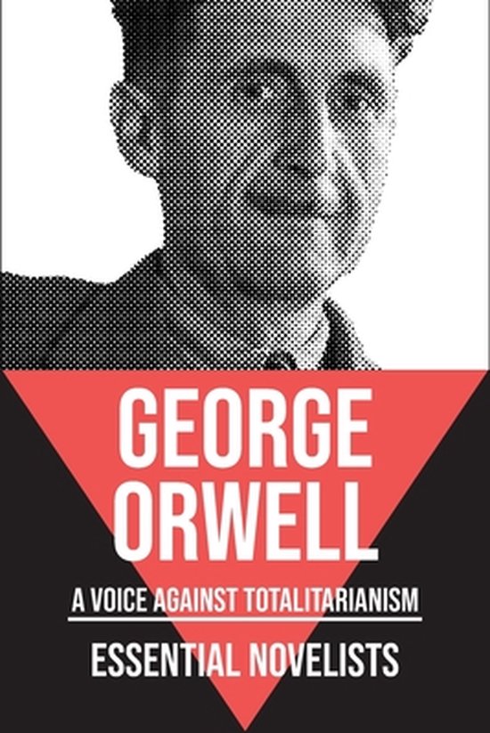 Essential Novelists George Orwell George Autor Orwell