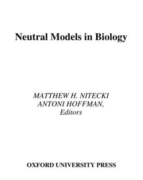 Neutral Tissue Modle Neutral Models in Biology | 9780195050998 | Nitecki | Boeken | bol