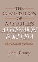 The Composition of Aristotle's Athenaion Politeia