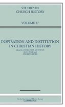 Studies in Church History- Inspiration and Institution in Christian History: Volume 57