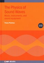 The Physics of Sound Waves (Second Edition): Music, instruments, and sound equipment