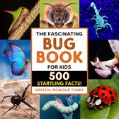 Fascinating Facts-The Fascinating Bug Book for Kids
