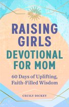 Raising Girls: Devotional for Mom