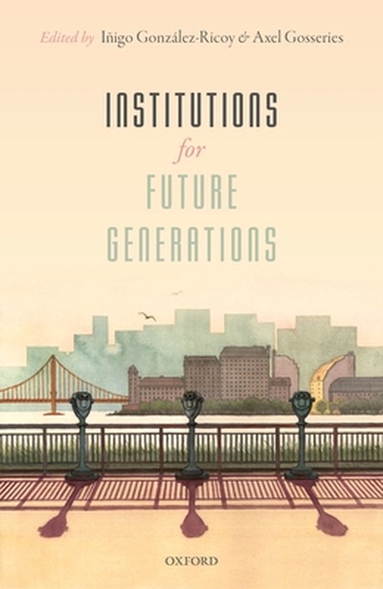 Institutions for Future Generations 9780198746959 Gossaries