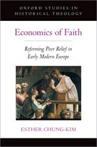 Oxford Studies in Historical Theology- Economics of Faith