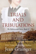 Robinswood Story- Trials and Tribulations - The Robinswood Story Book 3