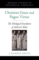 Christian Grace and Pagan Virtue