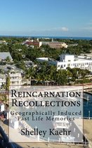 Reincarnation Recollections