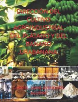Dirección del Cultivo Agroindustríal del Plátano Y del Banano .Urabanana.: Metodología de Dirección, instrumentos y estratégias de programación y plan