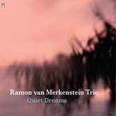 Ramon van Merkenstein Trio - Quiet Dreams (CD)