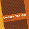Confuse The Cat - New Medicine (CD)
