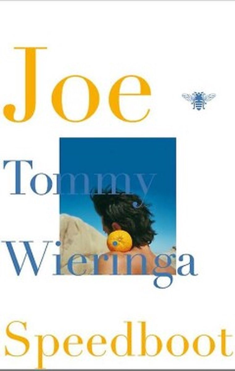 Joe Speedboot (ebook), Tommy Wieringa | 9789023455493 | Boeken | bol.