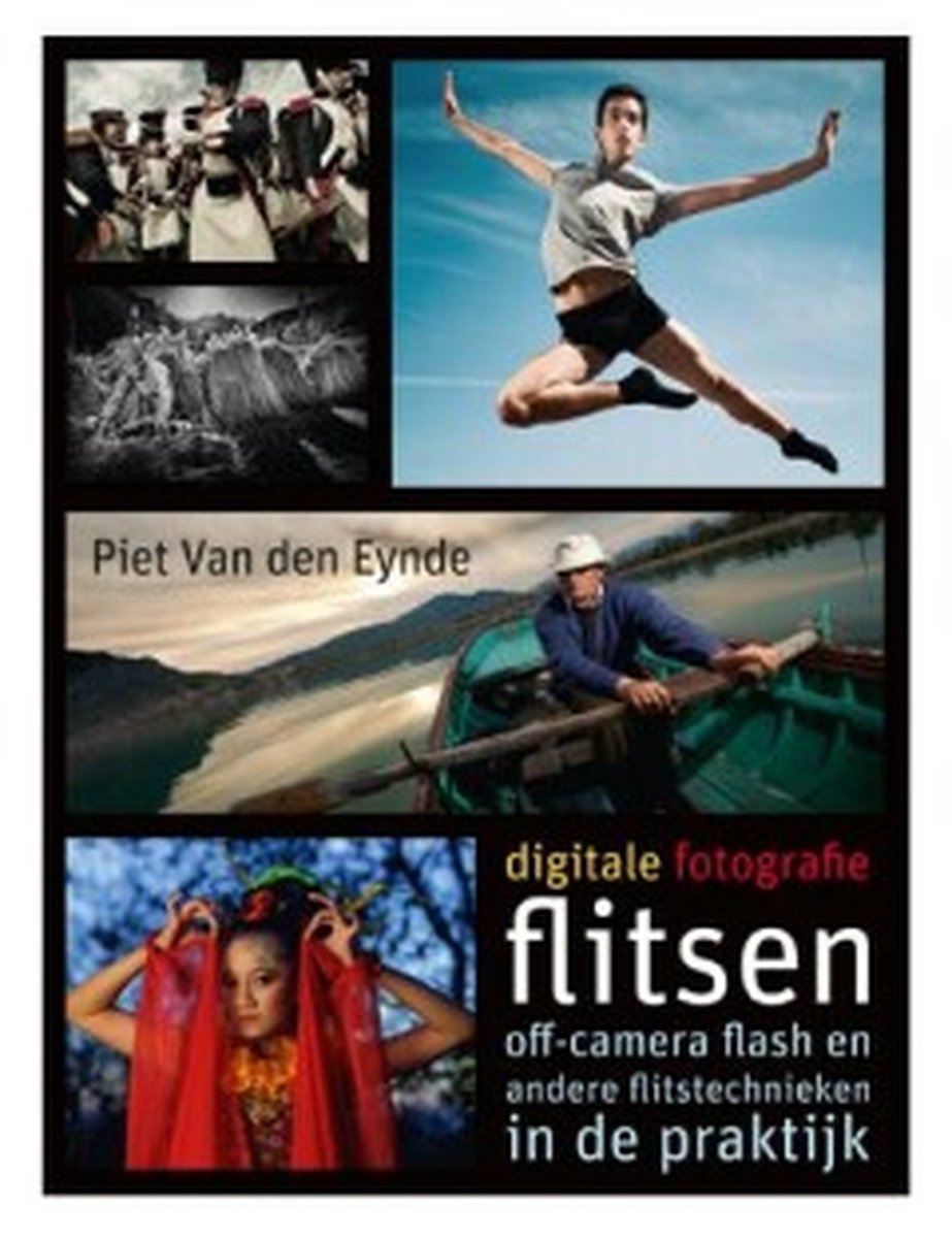 Digitale fotografie Flitsen, Piet van den Eynde | 9789043025201 | Boeken |  bol.com