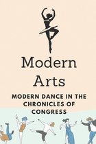 Modern Arts: Modern Dance In The Chronicles Of Congress