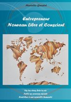 Entrepreneur Nouveau Libre et Conscient
