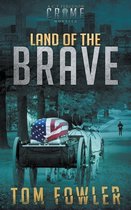 The C.T. Ferguson Crime Novellas- Land of the Brave