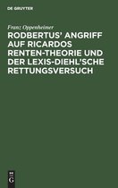 Rodbertus' Angriff Auf Ricardos Renten-Theorie Und Der Lexis-Diehl'sche Rettungsversuch